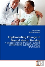Implementing Change In Mental Health Nursing