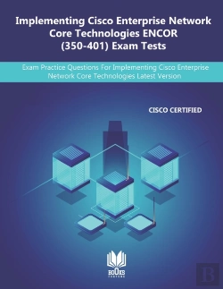 Bertrand.pt - Implementing Cisco Enterprise Network Core Technologies Encor (350-401) Exam Tests