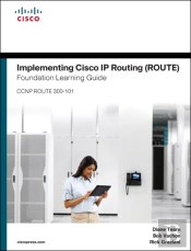 Implementing Cisco Ip Routing (Route) Foundation Learning Guide