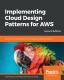 Implementing Cloud Design Patterns For Aws