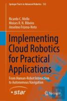 Implementing Cloud Robotics For Practical Applications