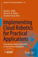 Implementing Cloud Robotics For Practical Applications