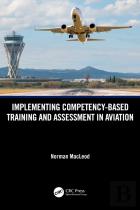Implementing Competency-Based Training And Assessment In Aviation