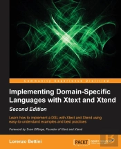 Implementing Domain Specific Languages With Xtext And Xtend