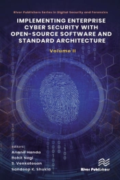 Implementing Enterprise Cyber Security With Open-Source Software And Standard Architecture: Volume Ii