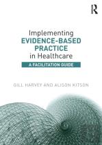 Implementing Evidence-Based Practice In Healthcare