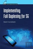 Implementing Full Duplexing For 5g