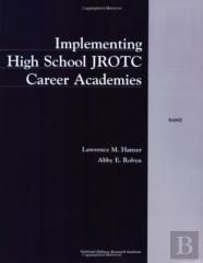 Implementing High School Jrotc Career Academies (2000)