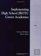 Implementing High School Jrotc Career Academies (2000)
