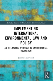 Implementing International Environmental Law And Policy