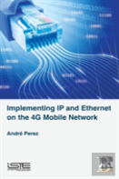 Implementing Ip And Ethernet On The 4g Mobile Network