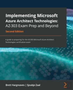Bertrand.pt - Implementing Microsoft Azure Architect Technologies: Az-303 Exam Prep And Beyond