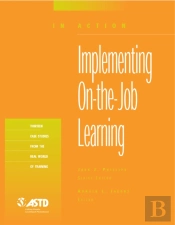 Implementing On-The-Job Learning