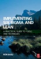 Implementing Six Sigma And Lean