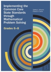 Implementing The Common Core State Standards Through Mathematical Problem Solving