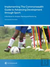 Implementing The Commonwealth Guide To Advancing Development Through Sport