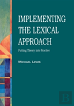 Implementing The Lexical Approach