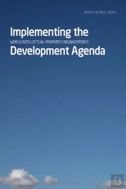 Bertrand.pt - Implementing The World Intellectual Property Organization'S Development Agenda