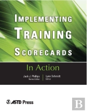 Implementing Training Scorecards (In Action Case Study Series)