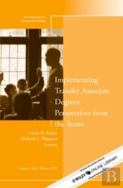 Implementing Transfer Associate Degrees: Perspectives From The States