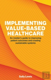 Implementing Value-Based Healthcare