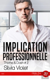 Implication Personnelle : Thorne & Dash #2