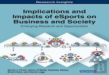 Implications And Impacts Of Esports On Business And Society