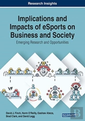 Implications And Impacts Of Esports On Business And Society