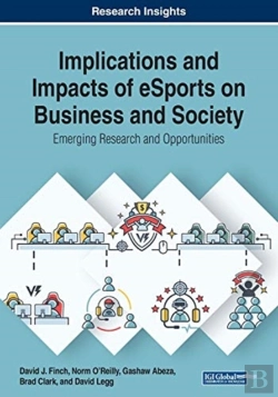 Bertrand.pt - Implications And Impacts Of Esports On Business And Society