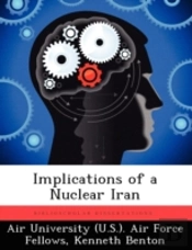 Implications Of A Nuclear Iran