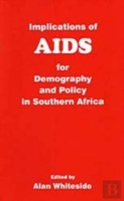 Implications Of Aids For Demography And Policy In Southern Africa