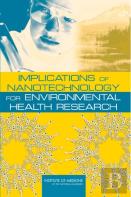 Implications Of Nanotechnology For Environmental Health Research