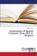 Implications Of Special Economic Zone (Sez) In Haryana