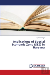 Implications Of Special Economic Zone (Sez) In Haryana