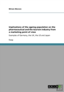 Bertrand.pt - Implications Of The Ageing Population On The Pharmaceutical And The Tourism Industry From A Marketing Point Of View