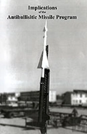Implications Of The Antiballisitic Missle Program