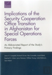 Implications Of The Security Cooperation Office Transition In Afghanistan For Special Operations Forces
