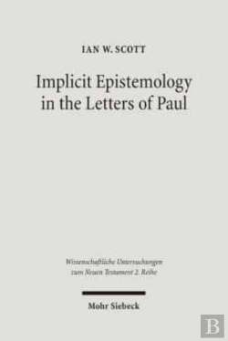 Bertrand.pt - Implicit Epistemology In The Letters Of Paul
