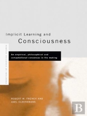 Implicit Learning And Consciousness