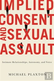 Implied Consent And Sexual Assault