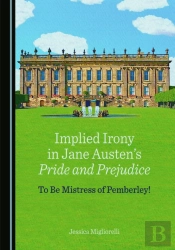 Implied Irony In Jane Austen'S Pride And Prejudice