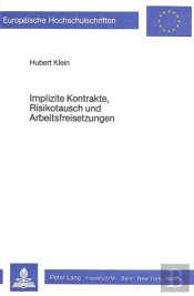 Implizite Kontrakte, Risikotausch Und Arbeitsfreisetzungen