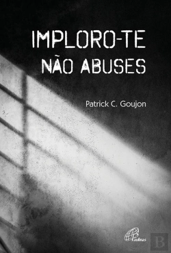Bertrand.pt - Imploro-Te Não Abuses
