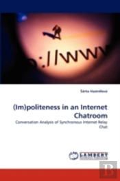 (Im)Politeness In An Internet Chatroom