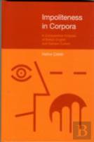 Impoliteness In Corpora