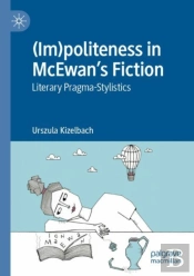 (Im)Politeness In Mcewanâ€™S Fiction