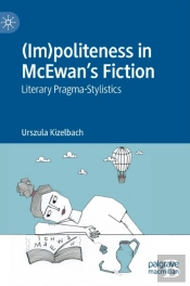 (Im)Politeness In Mcewan'S Fiction