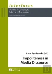 Impoliteness In Media Discourse