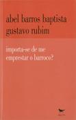 Importa-se de me Emprestar e Barroco?