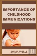 Importance Of Childhood Immunizations